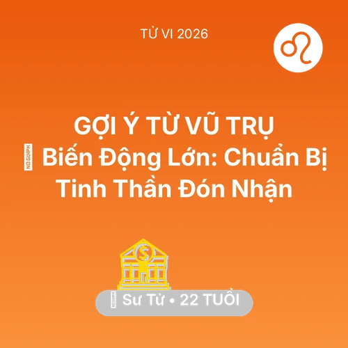 Tử vi Sư Tử sinh năm 2004 trong năm 2026: 🌪️ Biến Động Lớn: Sư Tử Chuẩn Bị Tinh Thần Đón Nhận