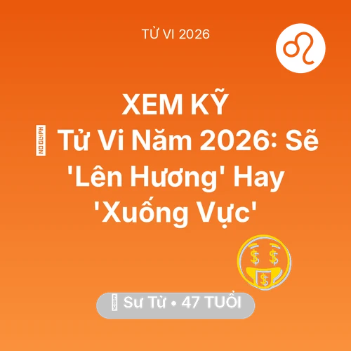 Tử vi Sư Tử sinh năm 1979 trong năm 2026: 🔥 Tử Vi Năm 2026: Sư Tử Sẽ 'Lên Hương' Hay 'Xuống Vực'