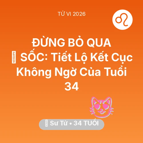 Vận hạn Sư Tử sinh năm 1992 trong năm (2026): 😱 SỐC: Tiết Lộ Kết Cục Không Ngờ Của Sư Tử Tuổi 34