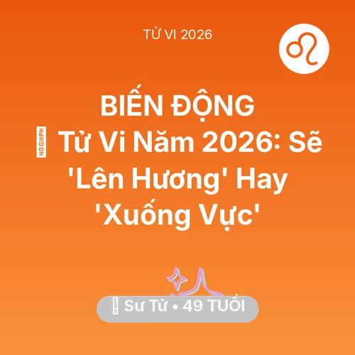 Xem tử vi Sư Tử sinh năm 1977 : 🔥 Tử Vi Năm 2026: Sư Tử Sẽ 'Lên Hương' Hay 'Xuống Vực'