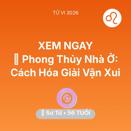 Vận hạn Sư Tử sinh năm 1970 trong năm (2026): 🏠 Phong Thủy Nhà Ở: Cách Sư Tử Hóa Giải Vận Xui