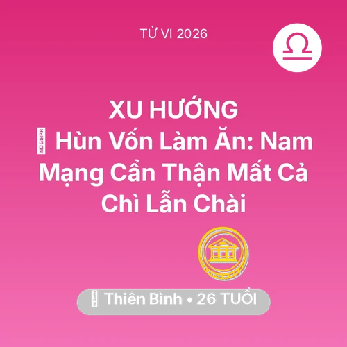 Xem tử vi Thiên Bình sinh năm 2000 Nam Mạng: 🤝 Hùn Vốn Làm Ăn: Nam Mạng Thiên Bình Cẩn Thận Mất Cả Chì Lẫn Chài