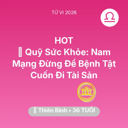 Xem tử vi Thiên Bình sinh năm 1990 Nam Mạng: 🏥 Quỹ Sức Khỏe: Nam Mạng Thiên Bình Đừng Để Bệnh Tật Cuốn Đi Tài Sản