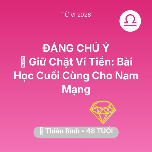 Xem tử vi Thiên Bình sinh năm 1978 Nam Mạng: 🗝️ Giữ Chặt Ví Tiền: Bài Học Cuối Cùng Cho Nam Mạng Thiên Bình