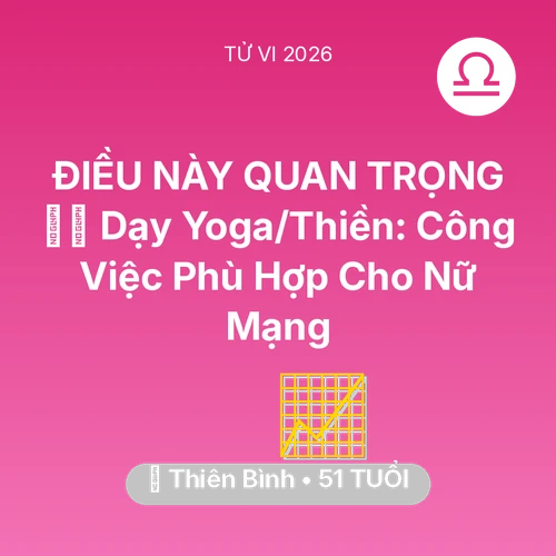 Xem tử vi Thiên Bình sinh năm 1975 Nữ Mạng: 🧘‍♀️ Dạy Yoga/Thiền: Công Việc Phù Hợp Cho Nữ Mạng Thiên Bình