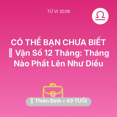 Vận hạn Thiên Bình sinh năm 1977 trong năm (2026): 📈 Vận Số 12 Tháng: Tháng Nào Thiên Bình Phất Lên Như Diều