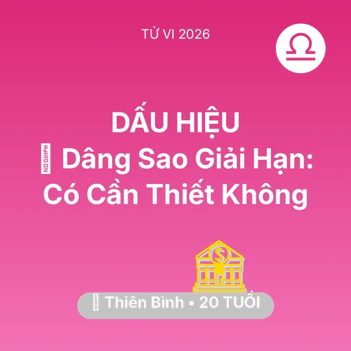Xem tử vi Thiên Bình sinh năm 2006 : 🕯️ Dâng Sao Giải Hạn: Thiên Bình Có Cần Thiết Không