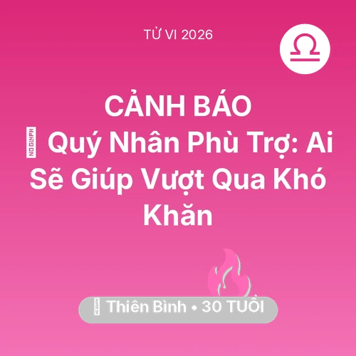 Xem tử vi Thiên Bình sinh năm 1996 : 🤝 Quý Nhân Phù Trợ: Ai Sẽ Giúp Thiên Bình Vượt Qua Khó Khăn