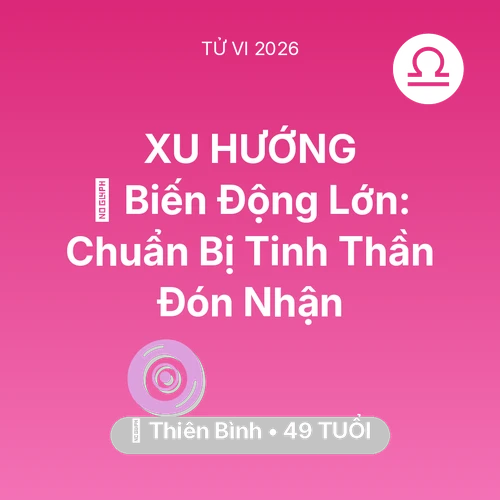 Xem tử vi Thiên Bình sinh năm 1977 : 🌪️ Biến Động Lớn: Thiên Bình Chuẩn Bị Tinh Thần Đón Nhận