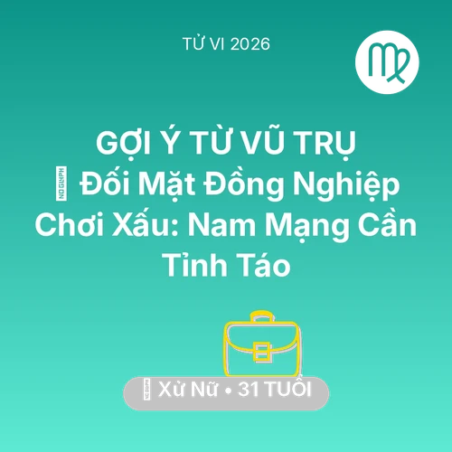 Xem tử vi Xử Nữ sinh năm 1995 Nam Mạng: 🦁 Đối Mặt Đồng Nghiệp Chơi Xấu: Nam Mạng Xử Nữ Cần Tỉnh Táo