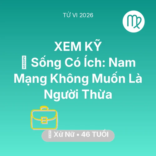 Xem tử vi Xử Nữ sinh năm 1980 Nam Mạng: 🌟 Sống Có Ích: Nam Mạng Xử Nữ Không Muốn Là Người Thừa