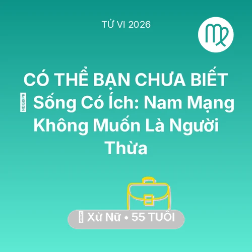 Xem tử vi Xử Nữ sinh năm 1971 Nam Mạng: 🌟 Sống Có Ích: Nam Mạng Xử Nữ Không Muốn Là Người Thừa
