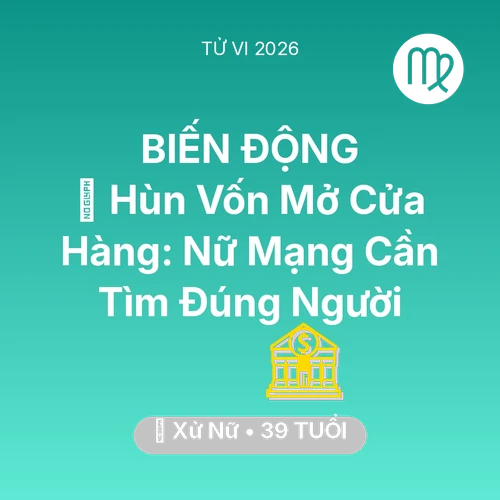 Xem tử vi Xử Nữ sinh năm 1987 Nữ Mạng: 🤝 Hùn Vốn Mở Cửa Hàng: Nữ Mạng Xử Nữ Cần Tìm Đúng Người