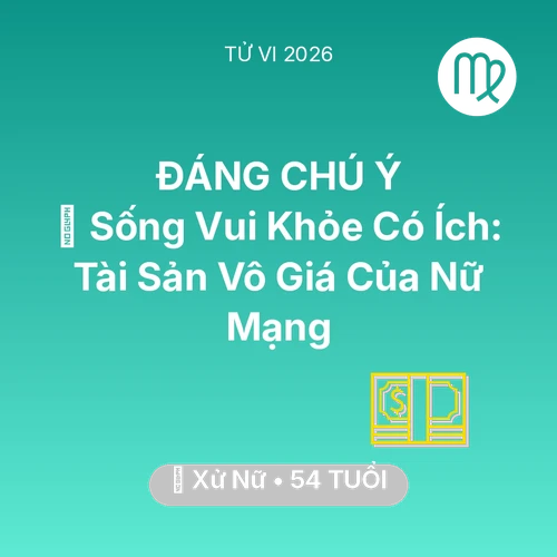 Xem tử vi Xử Nữ sinh năm 1972 Nữ Mạng: 🌟 Sống Vui Khỏe Có Ích: Tài Sản Vô Giá Của Nữ Mạng Xử Nữ