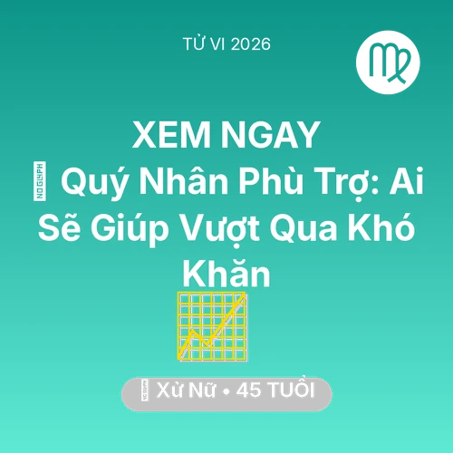 Xem tử vi Xử Nữ sinh năm 1981 : 🤝 Quý Nhân Phù Trợ: Ai Sẽ Giúp Xử Nữ Vượt Qua Khó Khăn