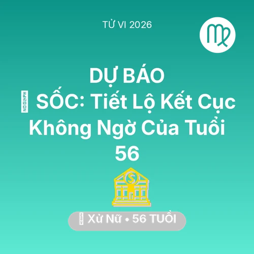 Xem tử vi Xử Nữ sinh năm 1970 : 😱 SỐC: Tiết Lộ Kết Cục Không Ngờ Của Xử Nữ Tuổi 56