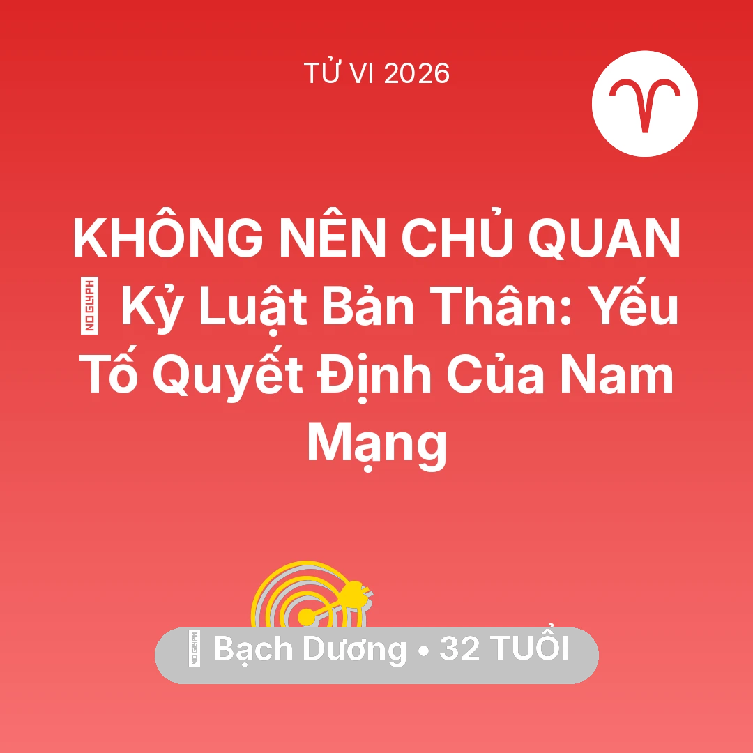 Tổng quan Sự Nghiệp tuổi 32 - Xem tử vi Bạch Dương sinh năm 1994 Nam Mạng: 🗝️ Kỷ Luật Bản Thân: Yếu Tố Quyết Định Của Nam Mạng Bạch Dương