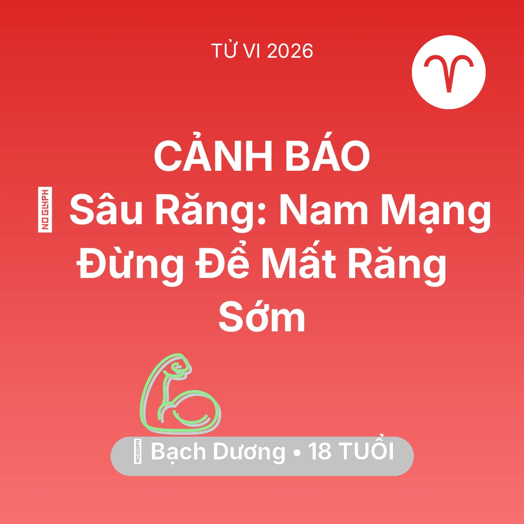 Tổng quan Sức Khỏe tuổi 18 - Xem tử vi Bạch Dương sinh năm 2008 Nam Mạng: 🦷 Sâu Răng: Nam Mạng Bạch Dương Đừng Để Mất Răng Sớm