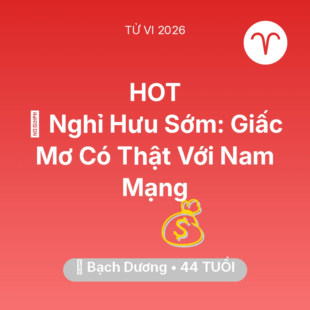 Tổng quan Tài Chính tuổi 44 - Vận hạn Bạch Dương sinh năm 1982 trong năm (2026): 👑 Nghỉ Hưu Sớm: Giấc Mơ Có Thật Với Nam Mạng Bạch Dương