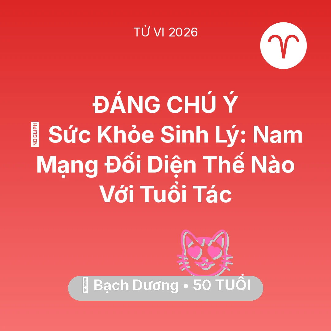 Tổng quan Tình Yêu tuổi 50 - Xem tử vi Bạch Dương sinh năm 1976 Nam Mạng: 📉 Sức Khỏe Sinh Lý: Nam Mạng Bạch Dương Đối Diện Thế Nào Với Tuổi Tác
