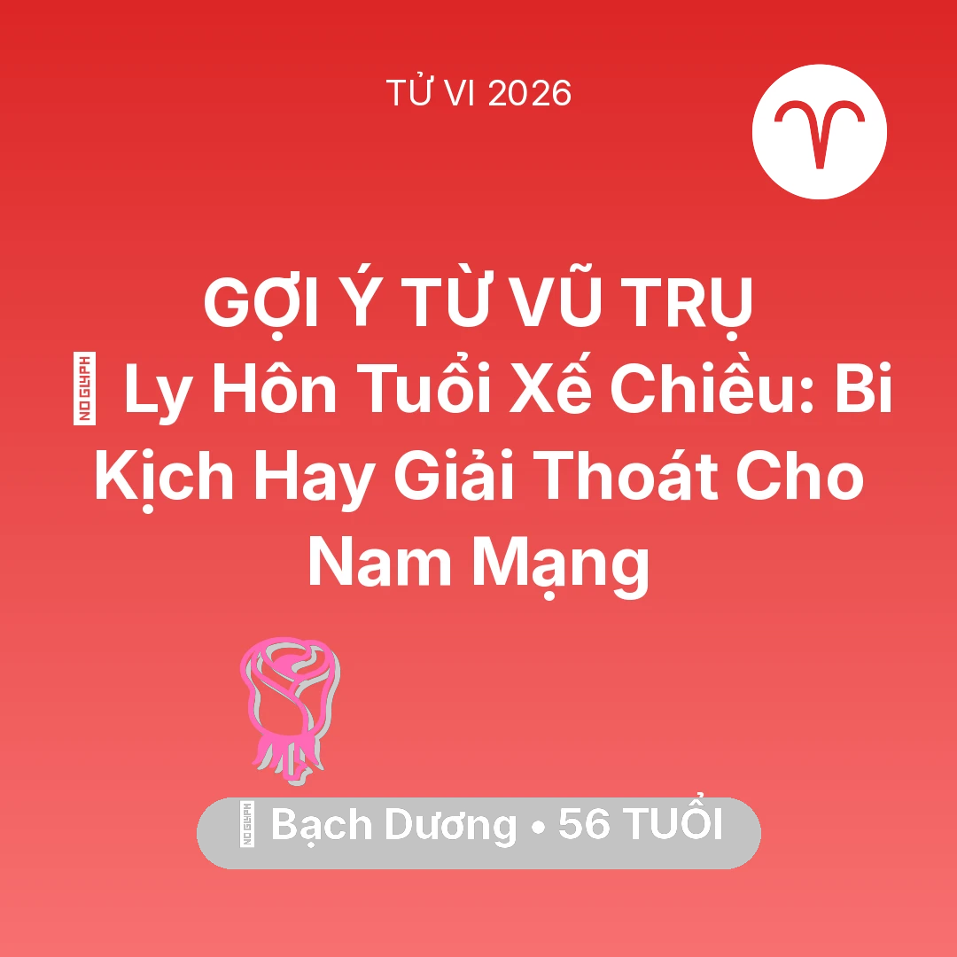 Tổng quan Tình Yêu tuổi 56 - Xem tử vi Bạch Dương sinh năm 1970 Nam Mạng: 🚪 Ly Hôn Tuổi Xế Chiều: Bi Kịch Hay Giải Thoát Cho Nam Mạng Bạch Dương
