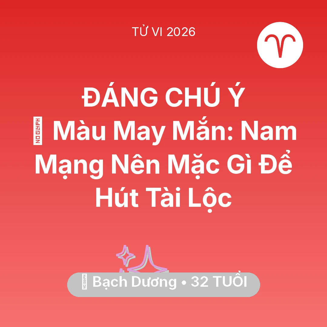 Tổng quan Vận Mệnh tuổi 32 - Xem tử vi Bạch Dương sinh năm 1994 Nam Mạng: 🍀 Màu May Mắn: Nam Mạng Bạch Dương Nên Mặc Gì Để Hút Tài Lộc