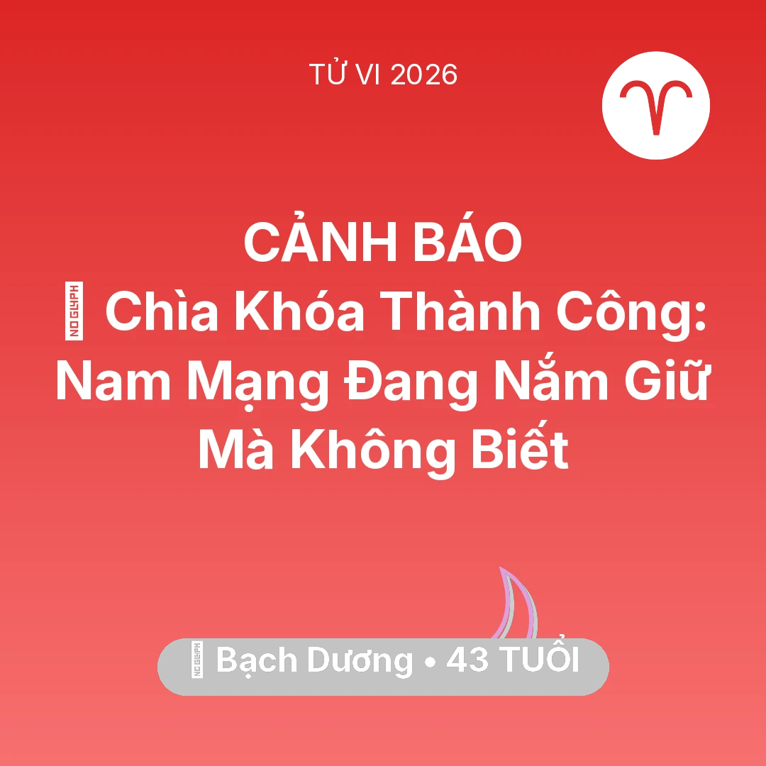Tổng quan Vận Mệnh tuổi 43 - Xem tử vi Bạch Dương sinh năm 1983 Nam Mạng: 🗝️ Chìa Khóa Thành Công: Nam Mạng Bạch Dương Đang Nắm Giữ Mà Không Biết