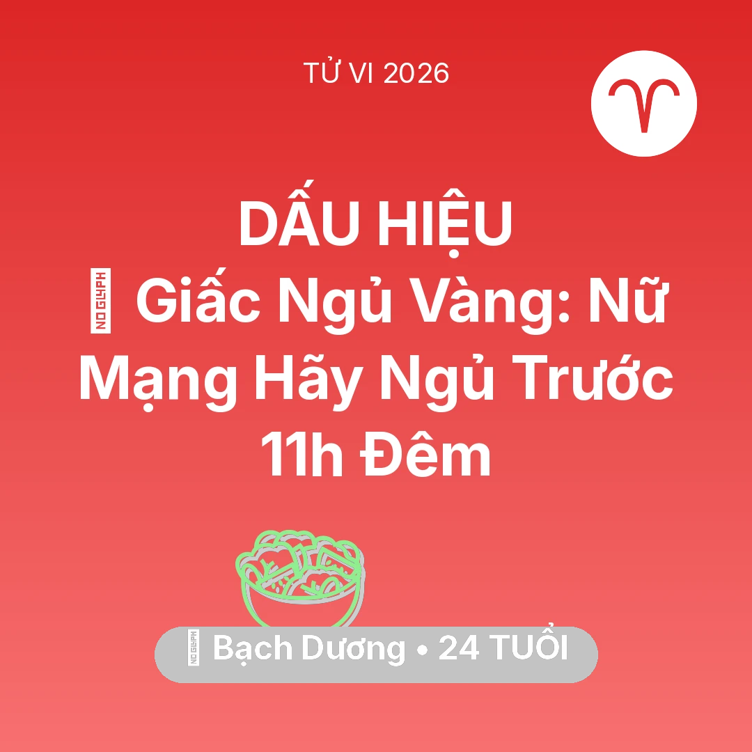 Tổng quan Sức Khỏe tuổi 24 - Tử vi Bạch Dương sinh năm 2002 trong năm 2026: 🗝️ Giấc Ngủ Vàng: Nữ Mạng Bạch Dương Hãy Ngủ Trước 11h Đêm