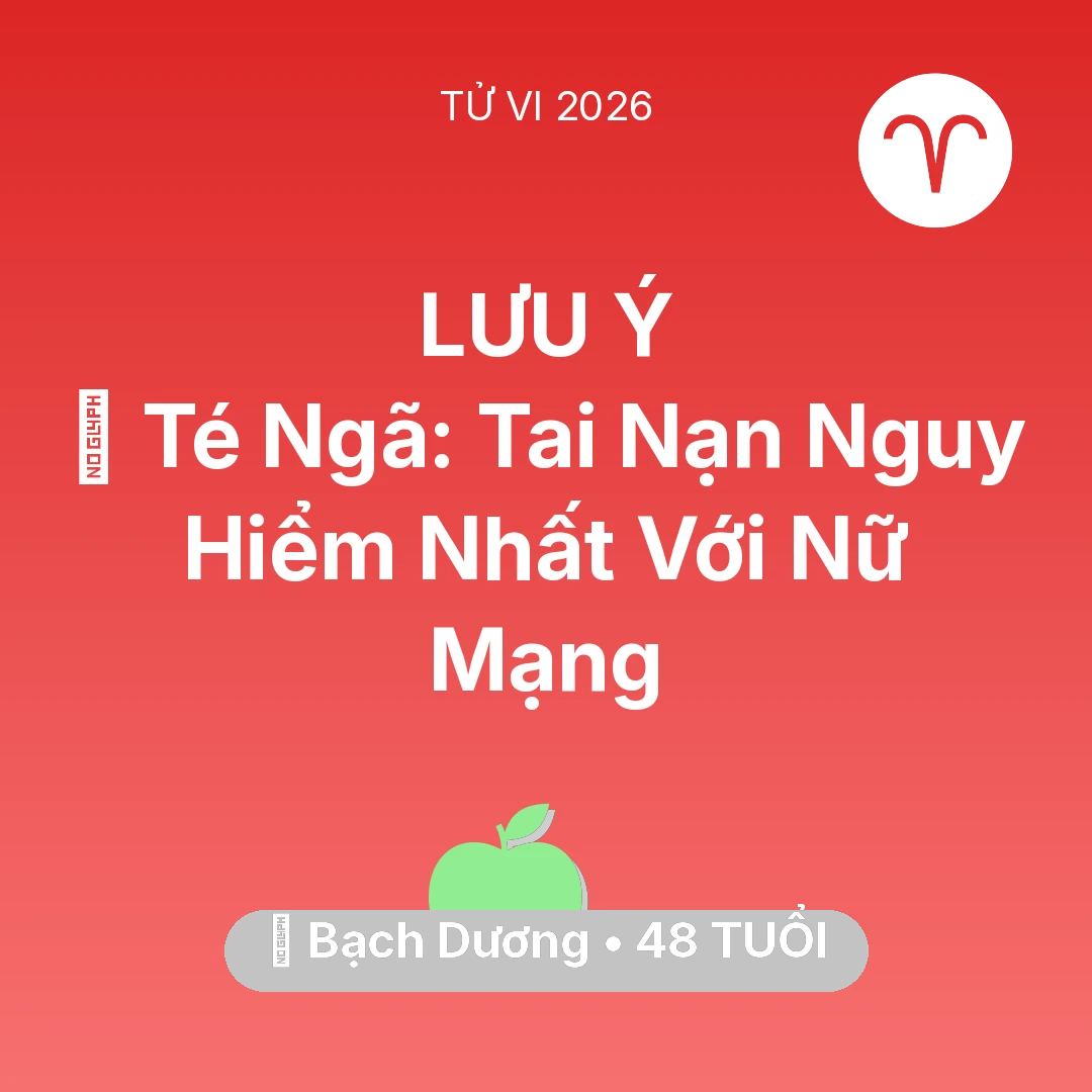 Tổng quan Sức Khỏe tuổi 48 - Tử vi Bạch Dương sinh năm 1978 trong năm 2026: 🏥 Té Ngã: Tai Nạn Nguy Hiểm Nhất Với Nữ Mạng Bạch Dương