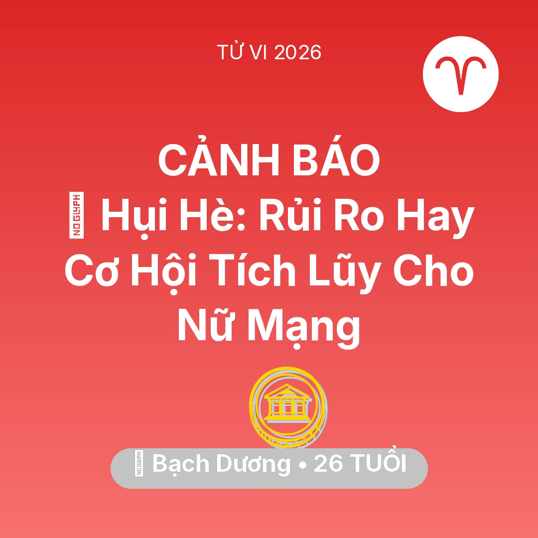 Tổng quan Tài Chính tuổi 26 - Tử vi Bạch Dương sinh năm 2000 trong năm 2026: 🤝 Hụi Hè: Rủi Ro Hay Cơ Hội Tích Lũy Cho Nữ Mạng Bạch Dương