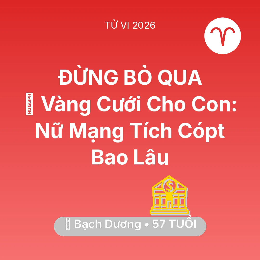 Tổng quan Tài Chính tuổi 57 - Xem tử vi Bạch Dương sinh năm 1969 Nữ Mạng: 💎 Vàng Cưới Cho Con: Nữ Mạng Bạch Dương Tích Cópt Bao Lâu