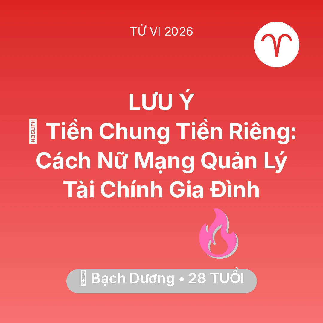 Tổng quan Tình Yêu tuổi 28 - Xem tử vi Bạch Dương sinh năm 1998 Nữ Mạng: 💰 Tiền Chung Tiền Riêng: Cách Nữ Mạng Bạch Dương Quản Lý Tài Chính Gia Đình