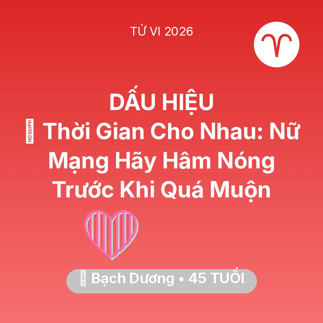 Tổng quan Tình Yêu tuổi 45 - Xem tử vi Bạch Dương sinh năm 1981 Nữ Mạng: ⏳ Thời Gian Cho Nhau: Nữ Mạng Bạch Dương Hãy Hâm Nóng Trước Khi Quá Muộn