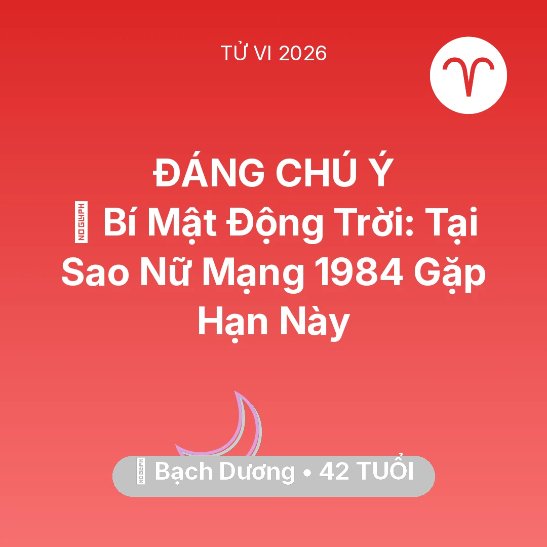 Tổng quan Vận Mệnh tuổi 42 - Xem tử vi Bạch Dương sinh năm 1984 Nữ Mạng: 🤫 Bí Mật Động Trời: Tại Sao Nữ Mạng Bạch Dương 1984 Gặp Hạn Này
