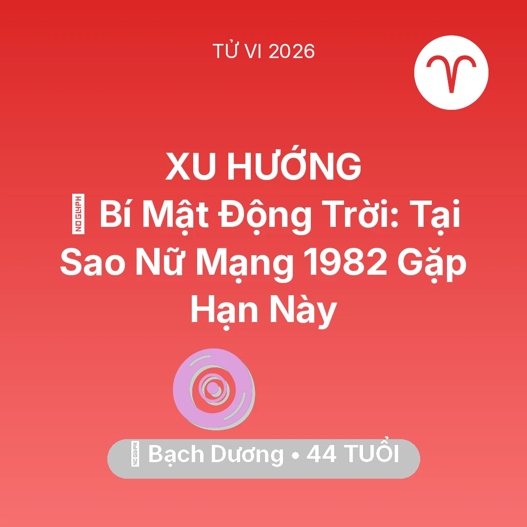 Tổng quan Vận Mệnh tuổi 44 - Xem tử vi Bạch Dương sinh năm 1982 Nữ Mạng: 🤫 Bí Mật Động Trời: Tại Sao Nữ Mạng Bạch Dương 1982 Gặp Hạn Này