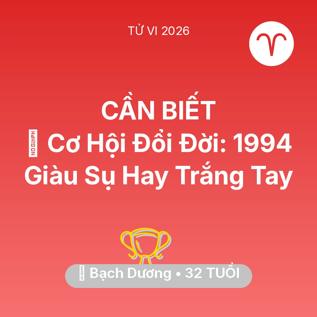 Tổng quan Sự Nghiệp tuổi 32 - Xem tử vi Bạch Dương sinh năm 1994 : 💰 Cơ Hội Đổi Đời: Bạch Dương 1994 Giàu Sụ Hay Trắng Tay