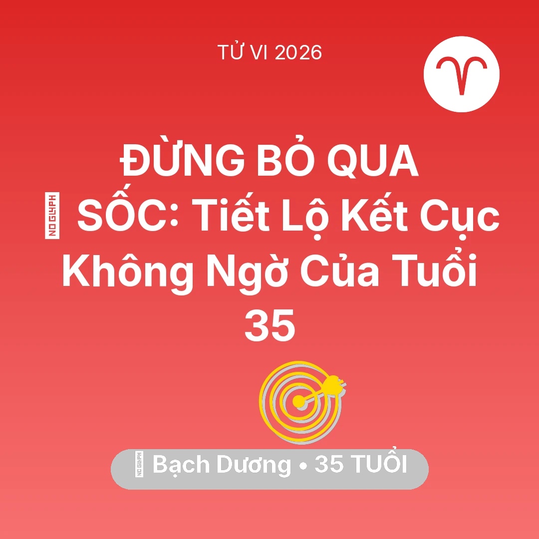 Tổng quan Sự Nghiệp tuổi 35 - Vận hạn Bạch Dương sinh năm 1991 trong năm (2026): 😱 SỐC: Tiết Lộ Kết Cục Không Ngờ Của Bạch Dương Tuổi 35