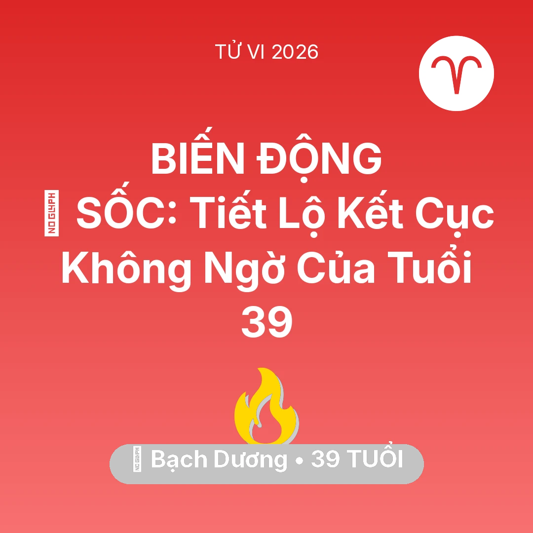 Tổng quan Sự Nghiệp tuổi 39 - Vận hạn Bạch Dương sinh năm 1987 trong năm (2026): 😱 SỐC: Tiết Lộ Kết Cục Không Ngờ Của Bạch Dương Tuổi 39
