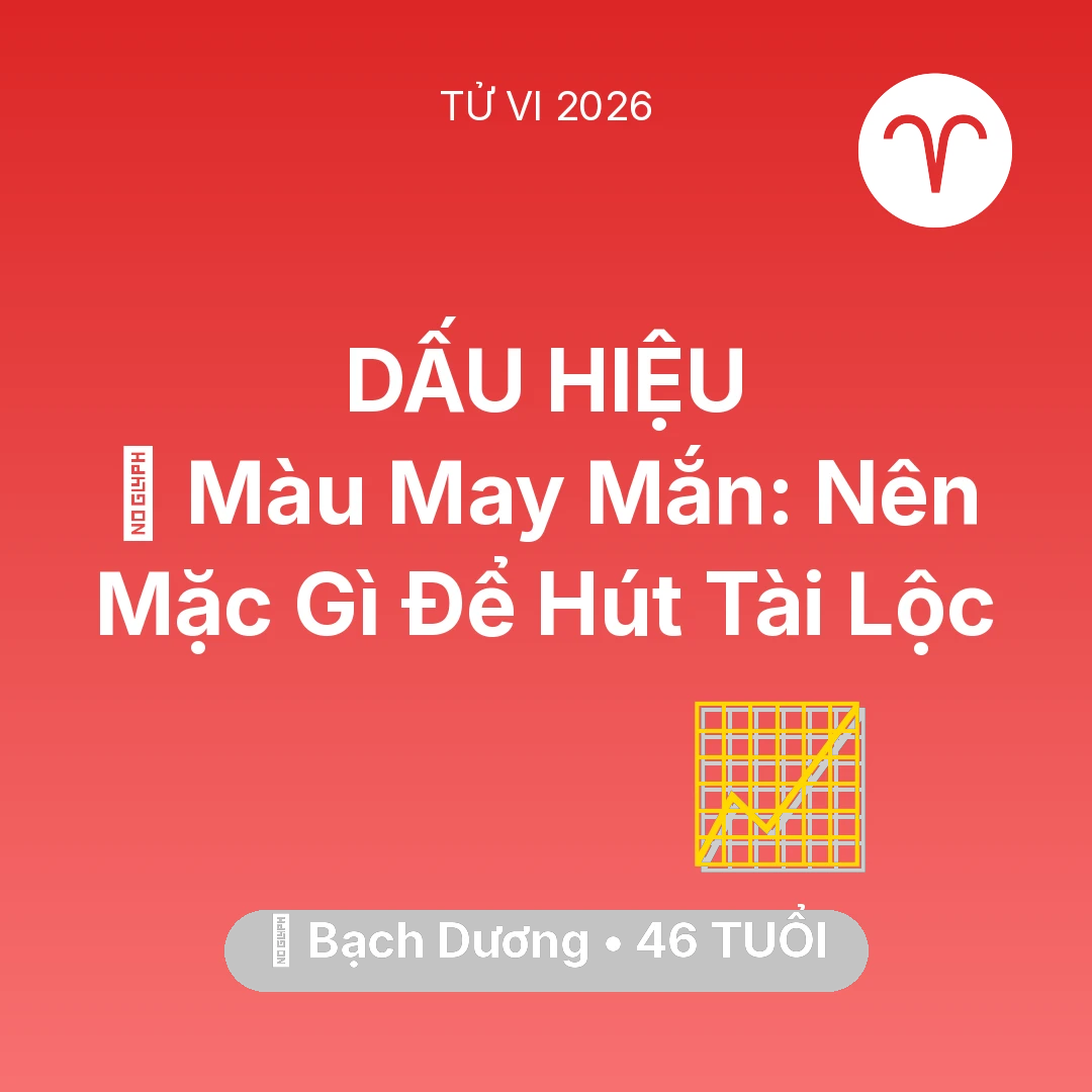 Tổng quan Sự Nghiệp tuổi 46 - Tử vi Bạch Dương sinh năm 1980 trong năm 2026: 🍀 Màu May Mắn: Bạch Dương Nên Mặc Gì Để Hút Tài Lộc