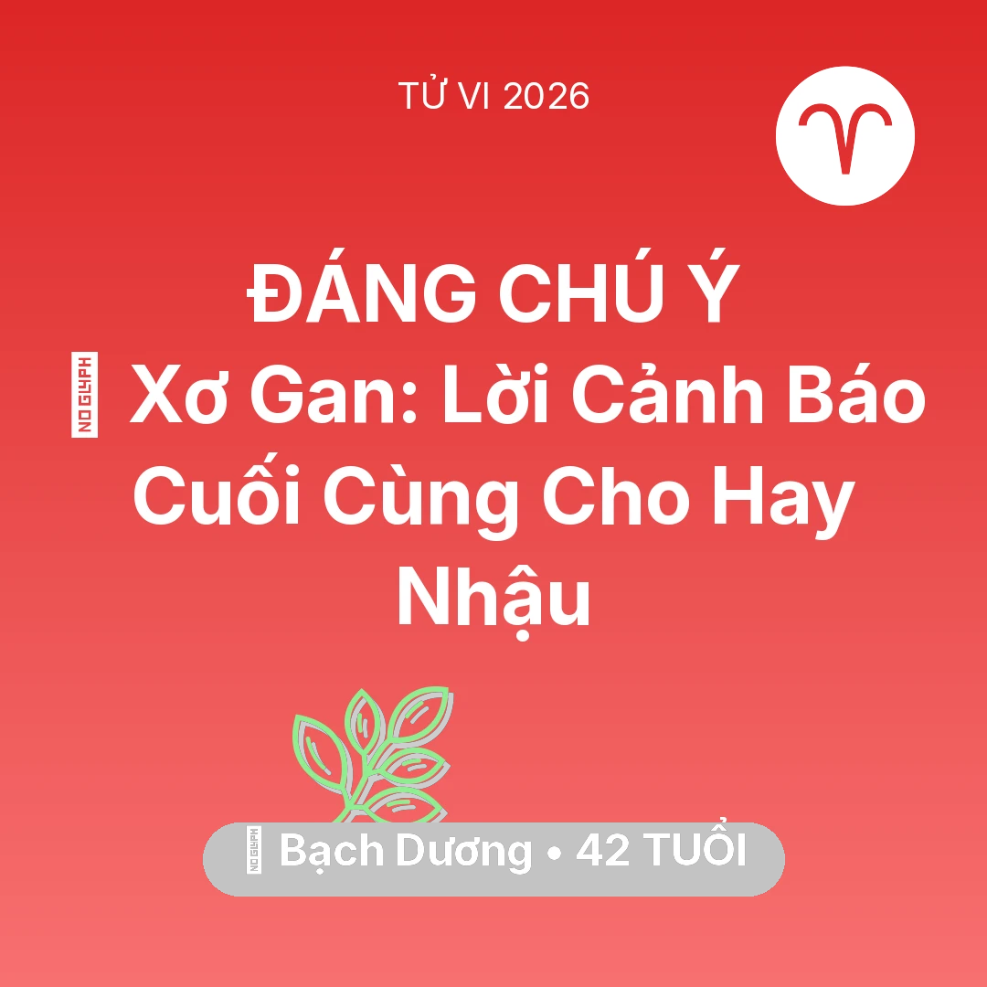 Tổng quan Sức Khỏe tuổi 42 - Tử vi Bạch Dương sinh năm 1984 trong năm 2026: 🍷 Xơ Gan: Lời Cảnh Báo Cuối Cùng Cho Bạch Dương Hay Nhậu