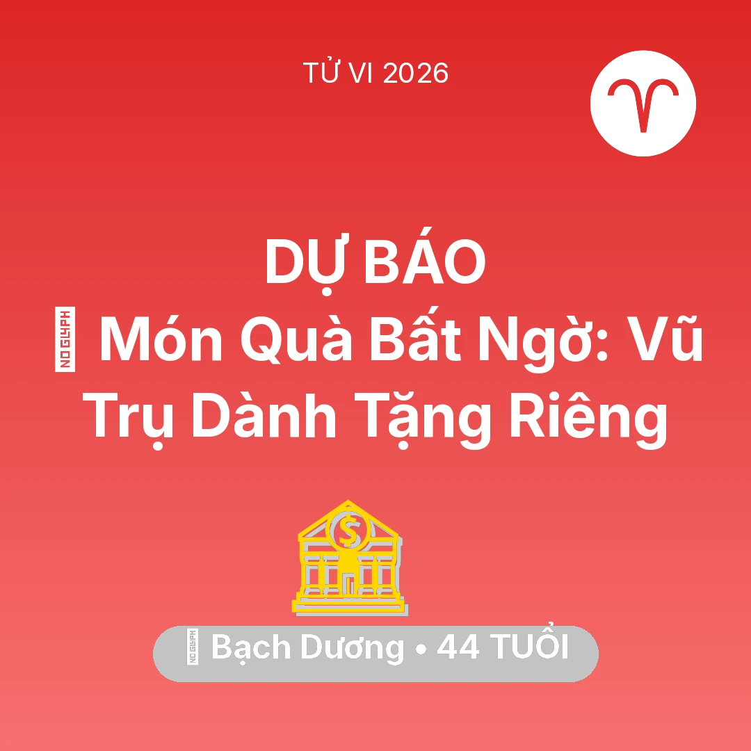 Tổng quan Tài Chính tuổi 44 - Vận hạn Bạch Dương sinh năm 1982 trong năm (2026): 🎁 Món Quà Bất Ngờ: Vũ Trụ Dành Tặng Riêng Bạch Dương