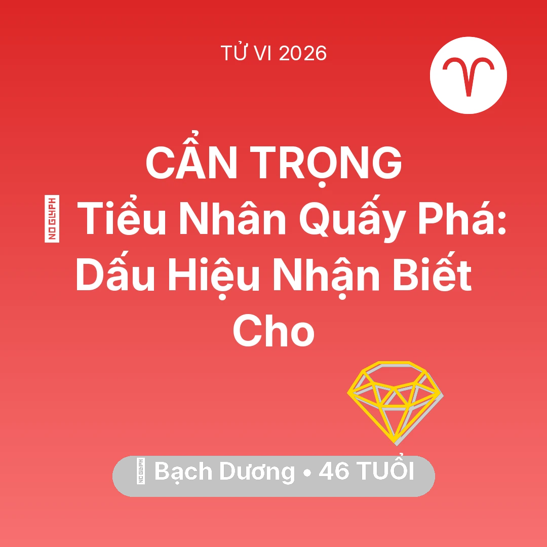 Tổng quan Tài Chính tuổi 46 - Xem tử vi Bạch Dương sinh năm 1980 : 👺 Tiểu Nhân Quấy Phá: Dấu Hiệu Nhận Biết Cho Bạch Dương