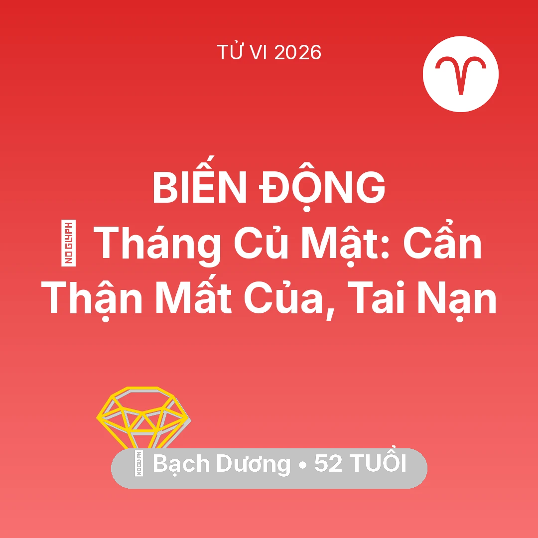 Tổng quan Tài Chính tuổi 52 - Xem tử vi Bạch Dương sinh năm 1974 : 🛑 Tháng Củ Mật: Bạch Dương Cẩn Thận Mất Của, Tai Nạn