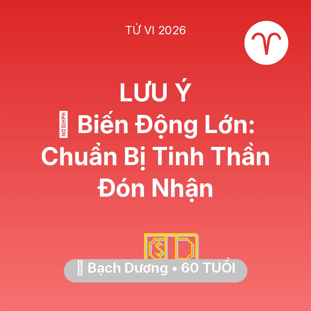 Tổng quan Tài Chính tuổi 60 - Vận hạn Bạch Dương sinh năm 1966 trong năm (2026): 🌪️ Biến Động Lớn: Bạch Dương Chuẩn Bị Tinh Thần Đón Nhận