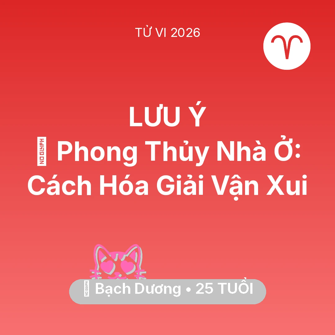 Tổng quan Tình Yêu tuổi 25 - Xem tử vi Bạch Dương sinh năm 2001 : 🏠 Phong Thủy Nhà Ở: Cách Bạch Dương Hóa Giải Vận Xui
