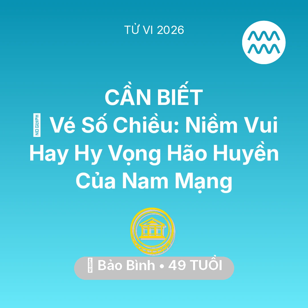 Tổng quan Tài Chính tuổi 49 - Xem tử vi Bảo Bình sinh năm 1977 Nam Mạng: 🎰 Vé Số Chiều: Niềm Vui Hay Hy Vọng Hão Huyền Của Nam Mạng Bảo Bình