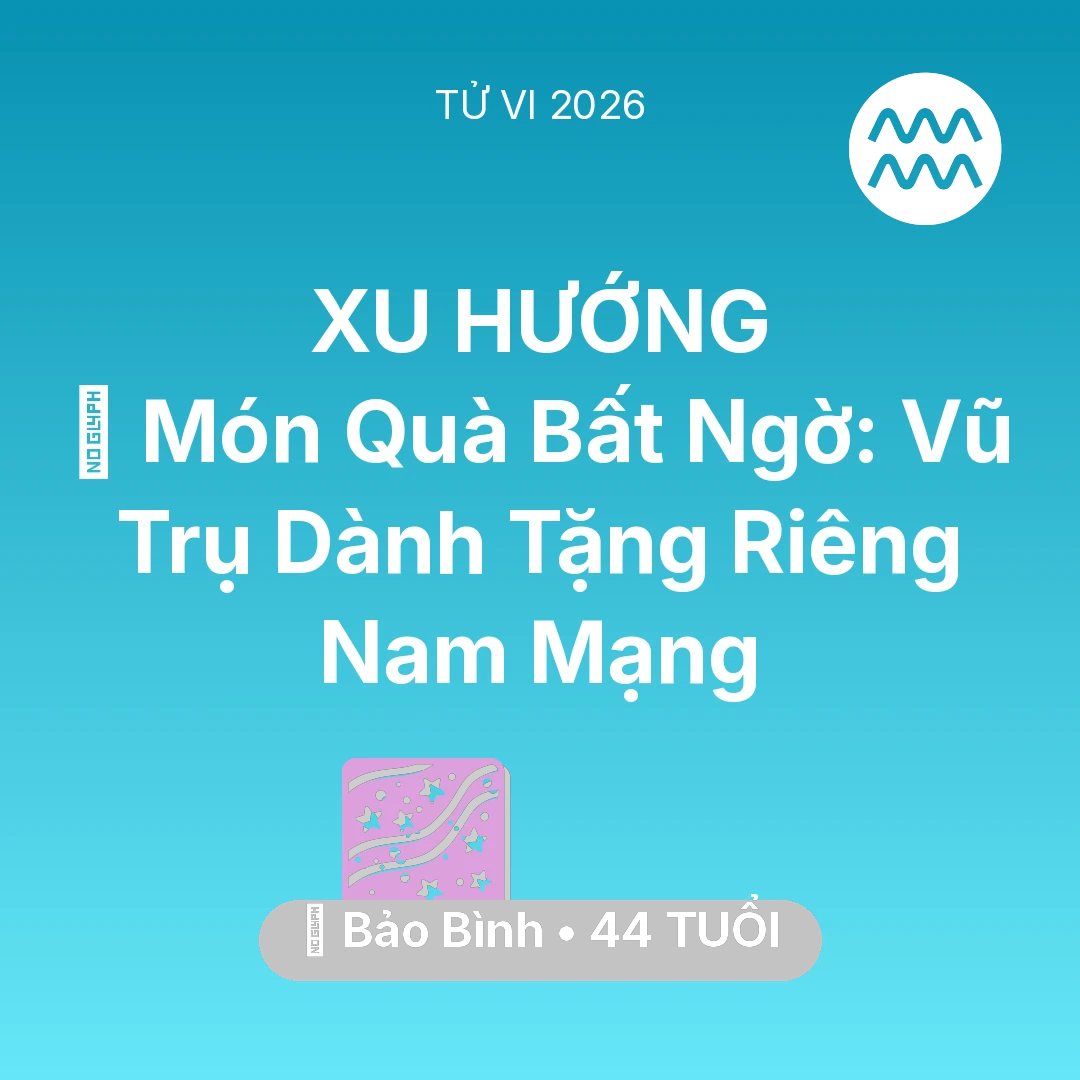 Tổng quan Vận Mệnh tuổi 44 - Xem tử vi Bảo Bình sinh năm 1982 Nam Mạng: 🎁 Món Quà Bất Ngờ: Vũ Trụ Dành Tặng Riêng Nam Mạng Bảo Bình