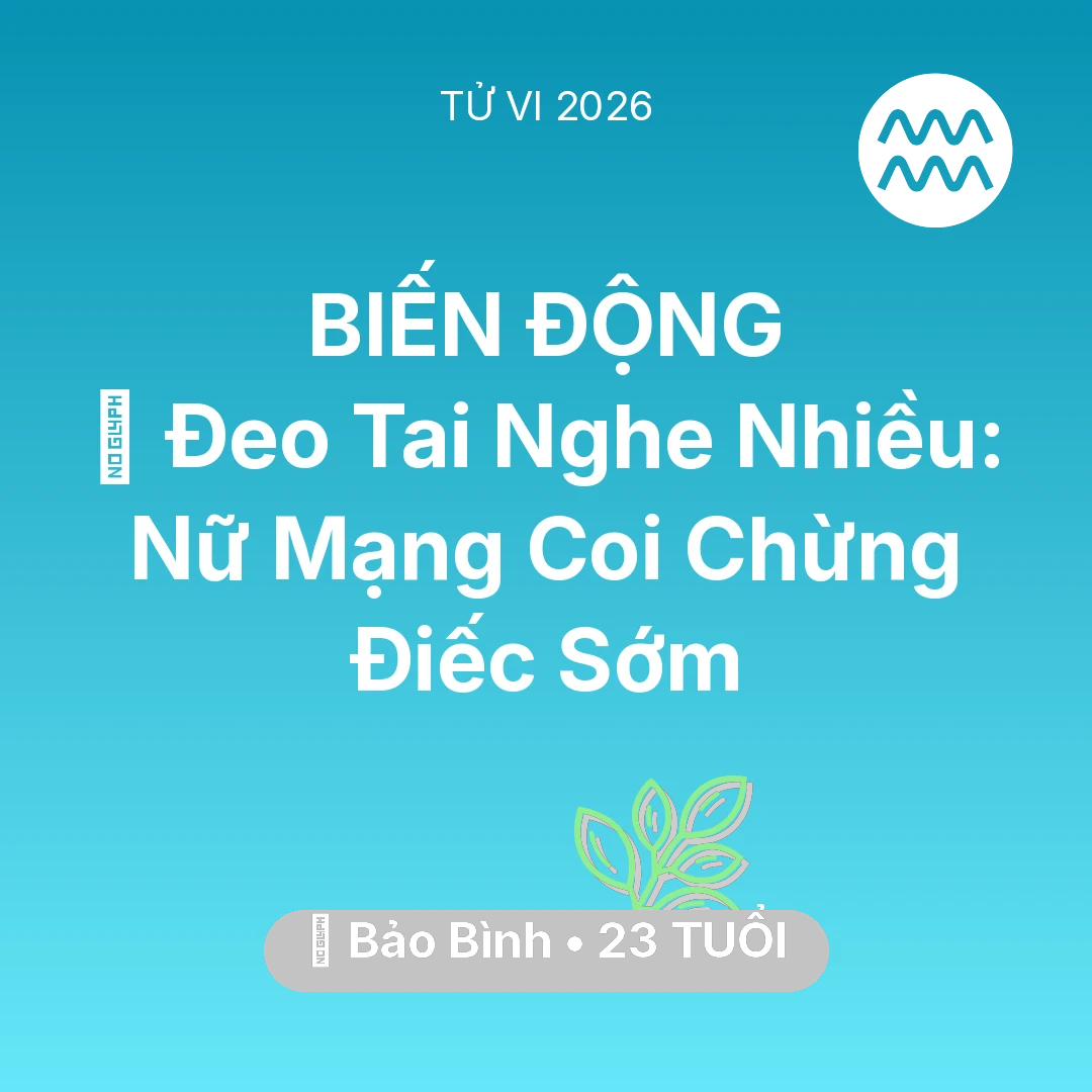Tổng quan Sức Khỏe tuổi 23 - Xem tử vi Bảo Bình sinh năm 2003 Nữ Mạng: 🎧 Đeo Tai Nghe Nhiều: Nữ Mạng Bảo Bình Coi Chừng Điếc Sớm