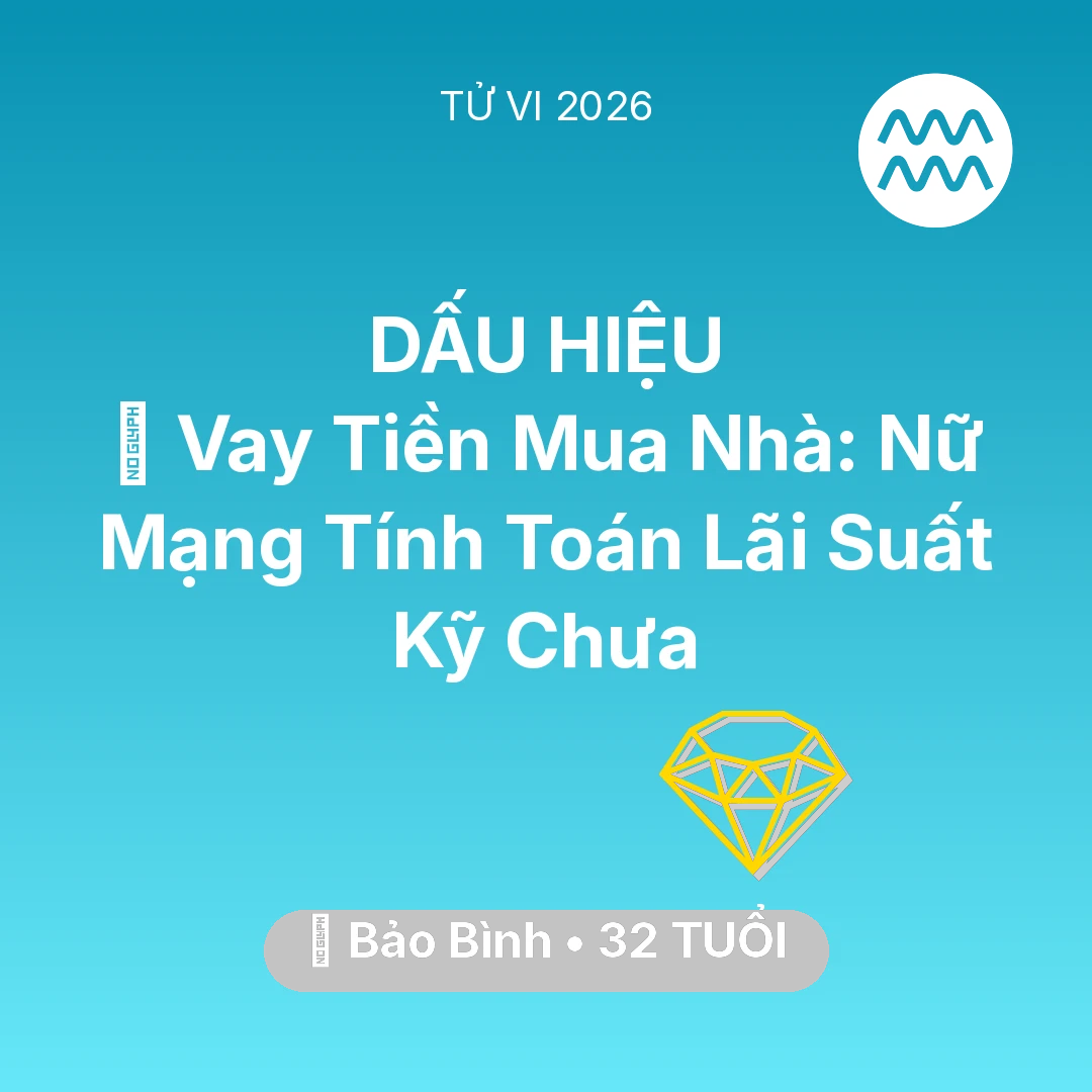 Tổng quan Tài Chính tuổi 32 - Xem tử vi Bảo Bình sinh năm 1994 Nữ Mạng: 🏦 Vay Tiền Mua Nhà: Nữ Mạng Bảo Bình Tính Toán Lãi Suất Kỹ Chưa