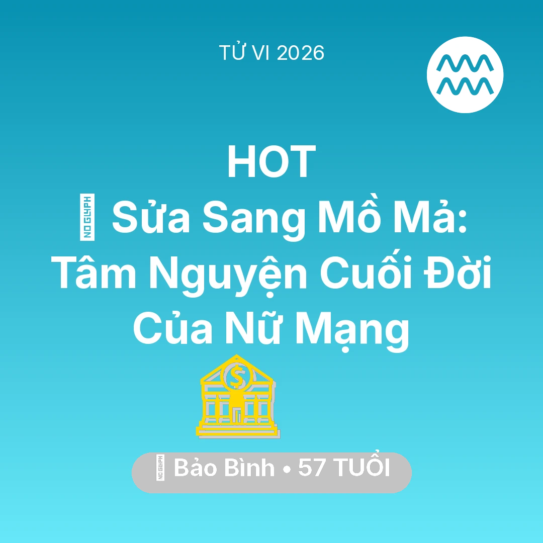 Tổng quan Tài Chính tuổi 57 - Xem tử vi Bảo Bình sinh năm 1969 Nữ Mạng: 🚪 Sửa Sang Mồ Mả: Tâm Nguyện Cuối Đời Của Nữ Mạng Bảo Bình